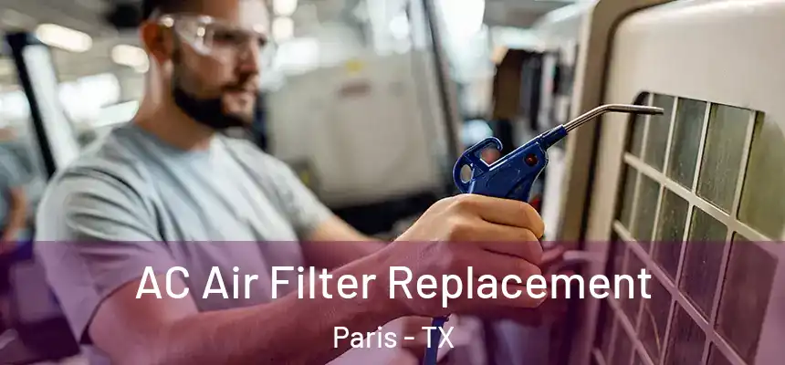 AC Air Filter Replacement Paris - TX