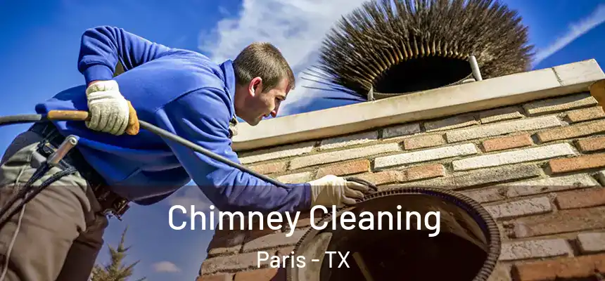 Chimney Cleaning Paris - TX